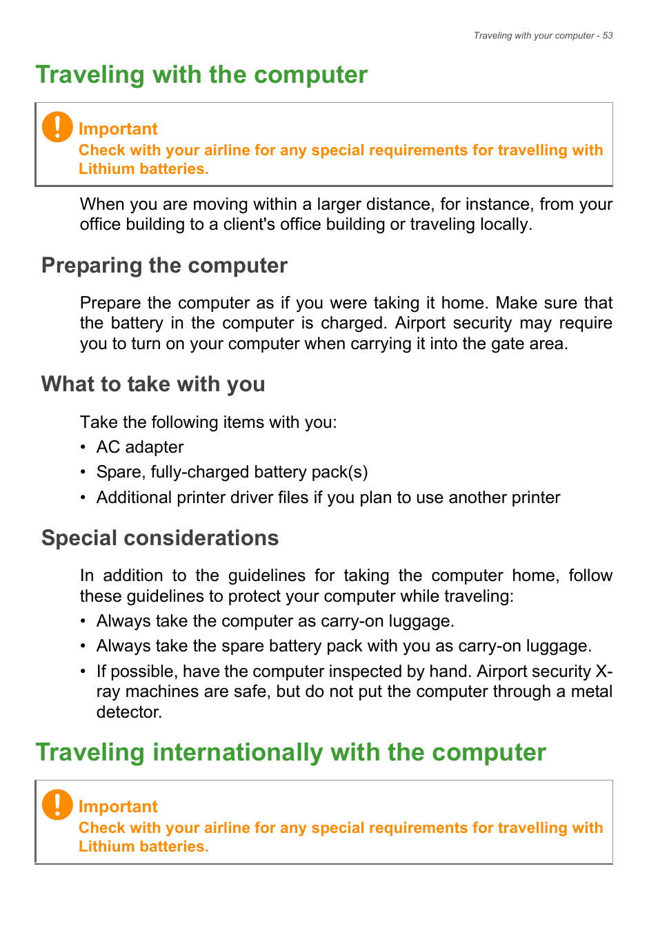 Traveling with the computer, Preparing the computer, What to take with you | Special considerations, Traveling internationally with the computer, Traveling internationally with the, Computer | Acer Aspire E1-771 User Manual | Page 53 / 86