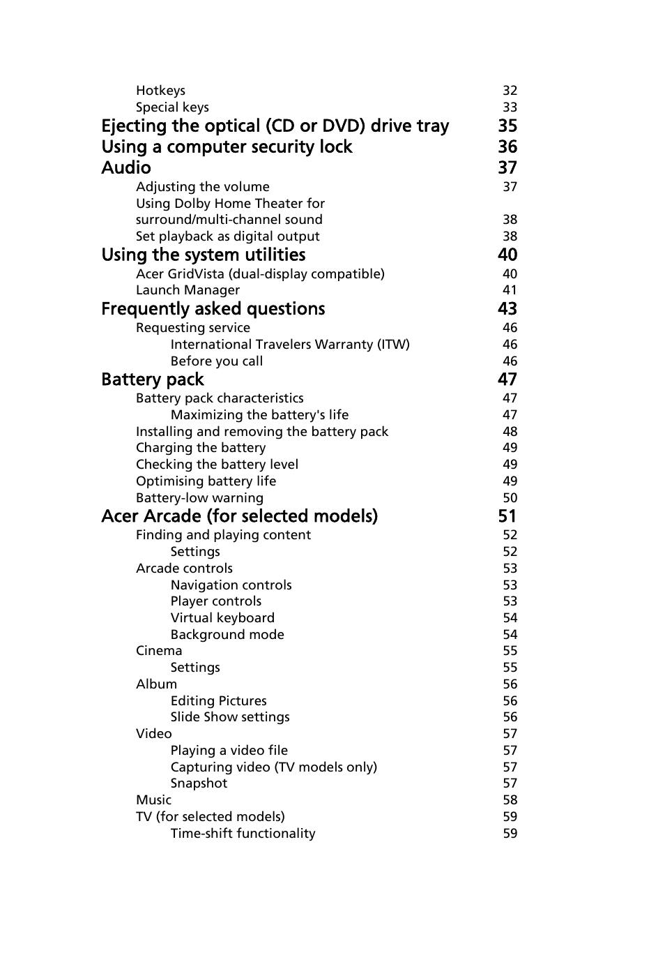 Using the system utilities 40, Frequently asked questions 43, Battery pack 47 | Acer arcade (for selected models) 51 | Acer Aspire 5920G User Manual | Page 17 / 120