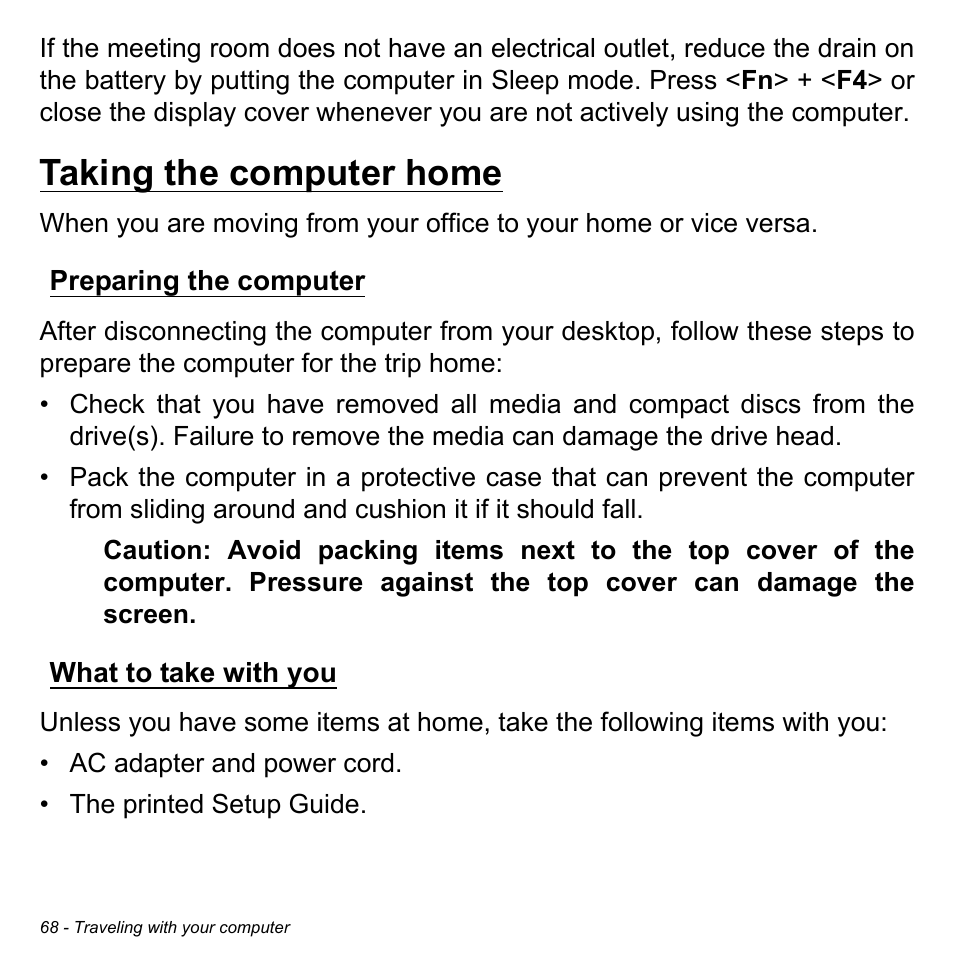 Taking the computer home, Preparing the computer, What to take with you | Preparing the computer what to take with you | Acer Aspire E1-430P User Manual | Page 68 / 103