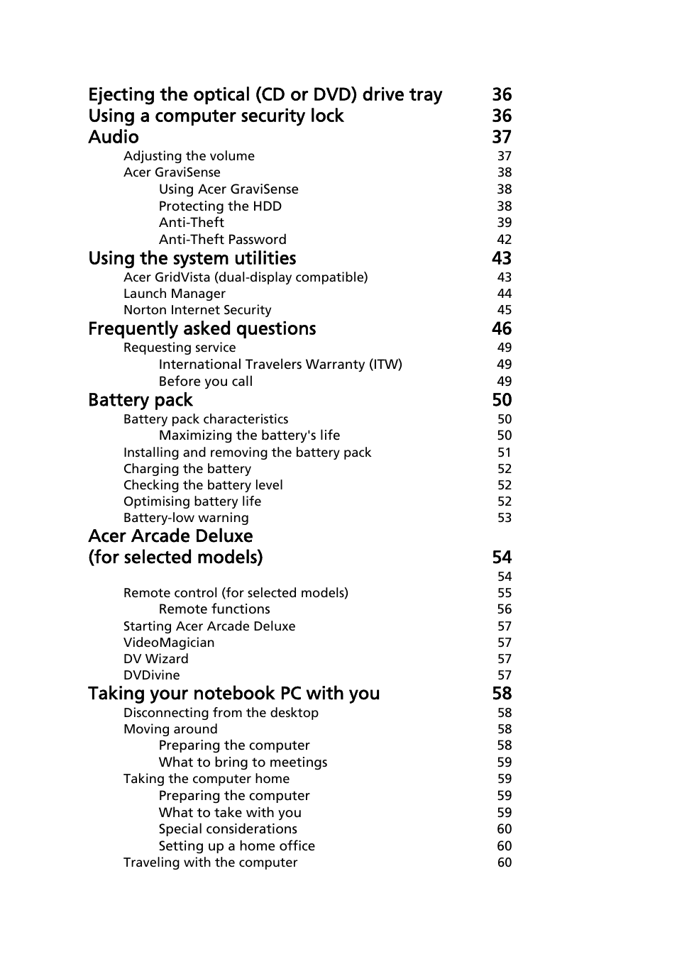 Using the system utilities 43, Frequently asked questions 46, Battery pack 50 | Acer arcade deluxe (for selected models) 54 | Acer TravelMate 8200 User Manual | Page 16 / 107