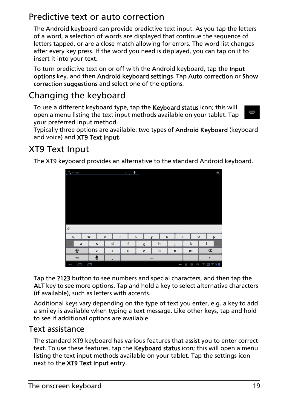 Predictive text or auto correction, Changing the keyboard, Xt9 text input | Text assistance | Acer A501 User Manual | Page 19 / 65