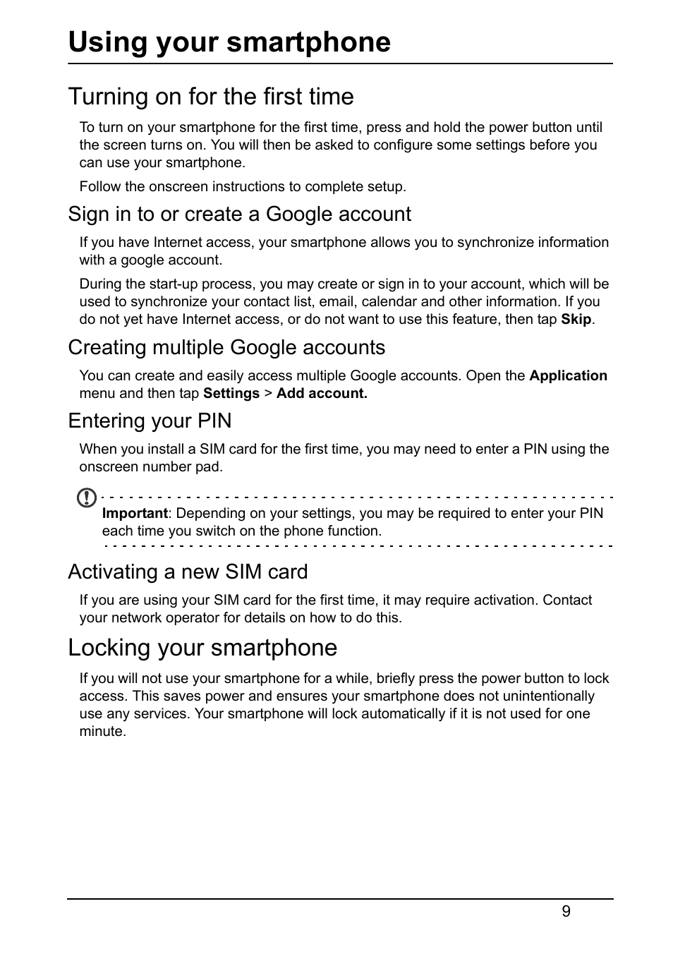 Using your smartphone, Turning on for the first time, Sign in to or create a google account | Creating multiple google accounts, Entering your pin, Activating a new sim card, Locking your smartphone | Acer V370 User Manual | Page 9 / 64