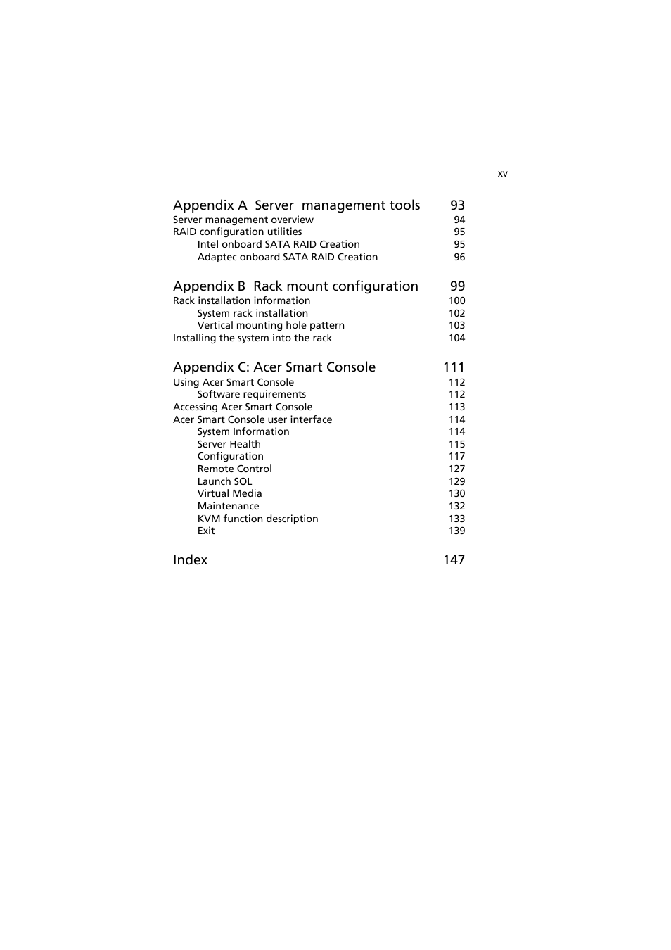 Appendix a server management tools 93, Appendix b rack mount configuration 99, Appendix c: acer smart console 111 | Index 147 | Acer AW2000h-AW170h User Manual | Page 15 / 160