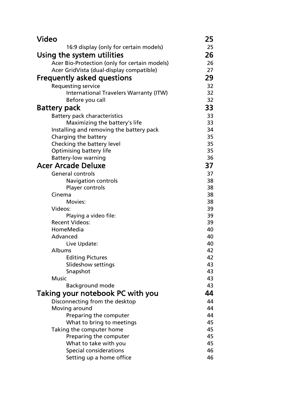 Video 25, Using the system utilities 26, Frequently asked questions 29 | Battery pack 33, Acer arcade deluxe 37 | Acer Aspire 5930Z User Manual | Page 16 / 95