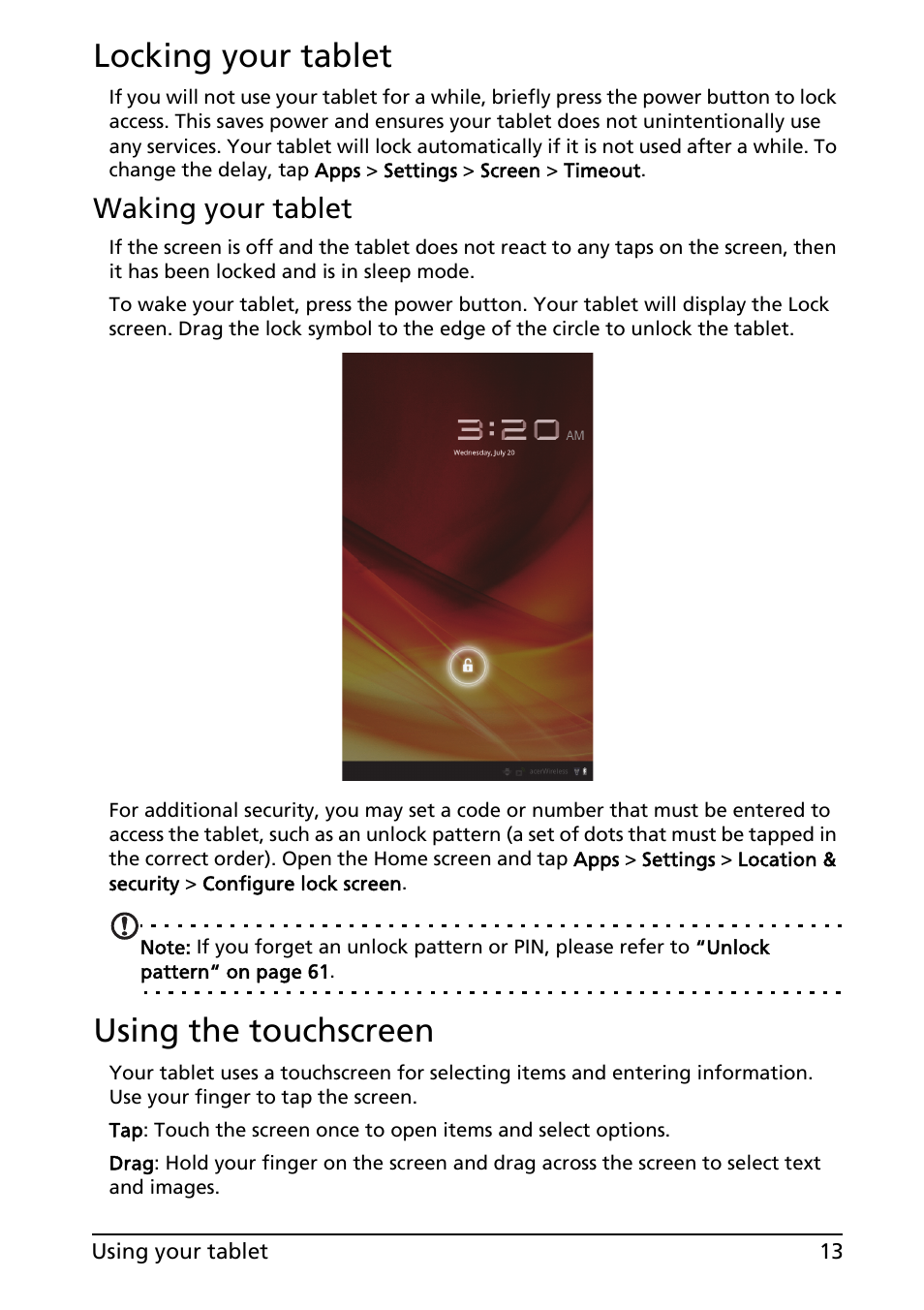 Locking your tablet, Waking your tablet, Using the touchscreen | Locking your tablet using the touchscreen | Acer A100 User Manual | Page 15 / 82
