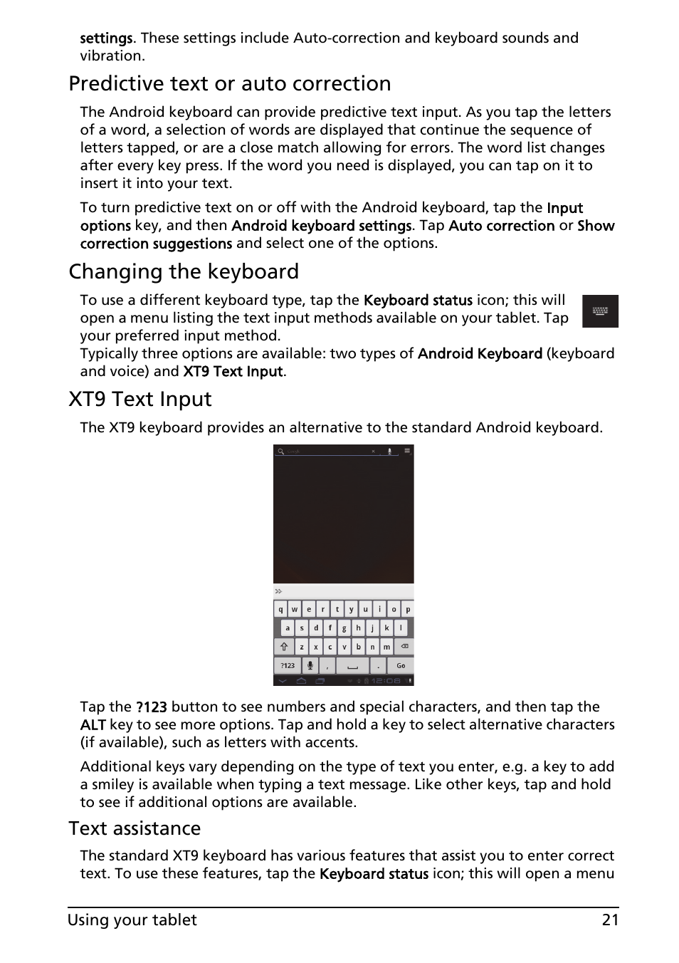 Predictive text or auto correction, Changing the keyboard, Xt9 text input | Text assistance | Acer A100 User Manual | Page 23 / 82