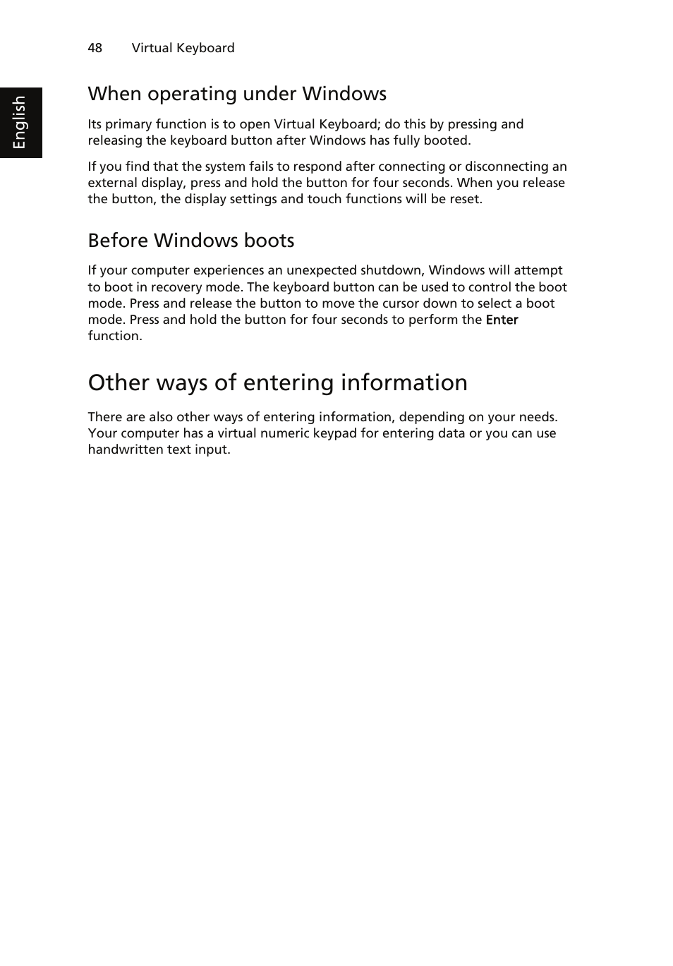 Other ways of entering information, When operating under windows, Before windows boots | Acer ICONIA User Manual | Page 52 / 66