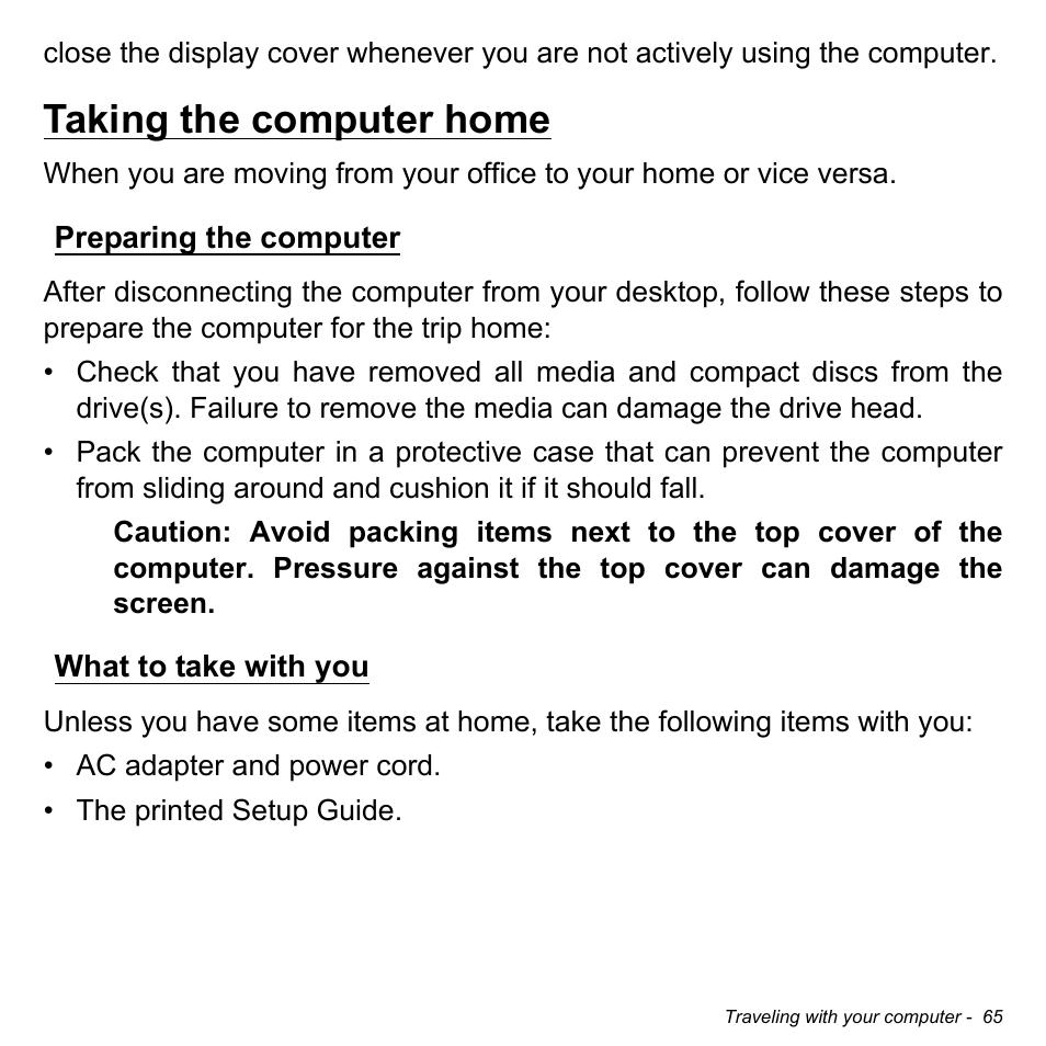 Taking the computer home, Preparing the computer, What to take with you | Preparing the computer what to take with you | Acer Aspire R7-571G User Manual | Page 65 / 108