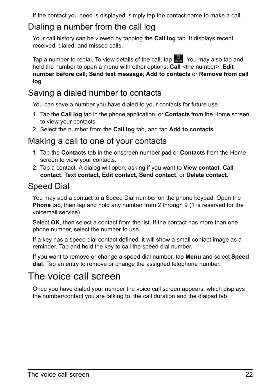 The voice call screen, Dialing a number from the call log, Saving a dialed number to contacts | Making a call to one of your contacts, Speed dial | Acer Z110 User Manual | Page 22 / 56