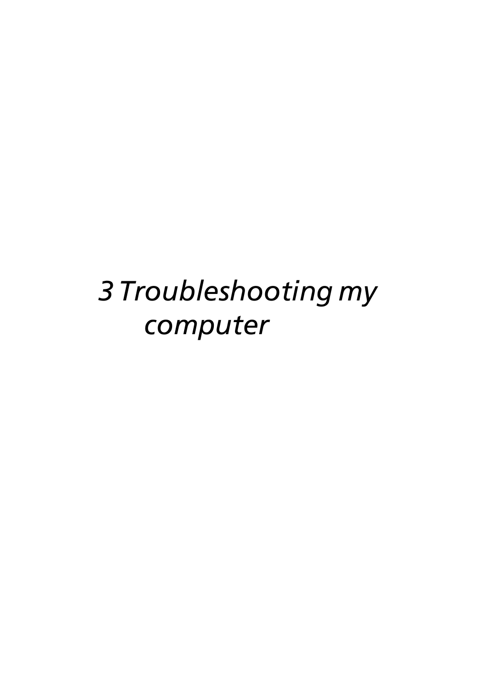 3 troubleshooting my computer | Acer Extensa 3000 User Manual | Page 67 / 100