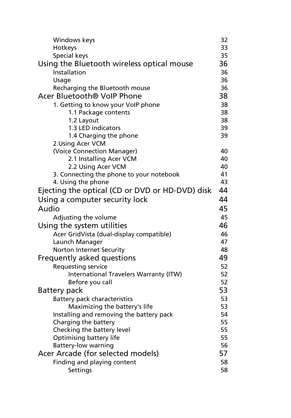 Using the bluetooth wireless optical mouse 36, Acer bluetooth® voip phone 38, Using the system utilities 46 | Frequently asked questions 49, Battery pack 53, Acer arcade (for selected models) 57 | Acer Ferrari 5000 User Manual | Page 16 / 118