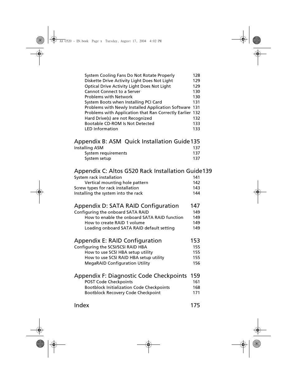 Appendix b: asm quick installation guide135, Appendix d: sata raid configuration 147, Appendix e: raid configuration 153 | Appendix f: diagnostic code checkpoints 159, Index 175 | Acer Altos G520 User Manual | Page 10 / 186