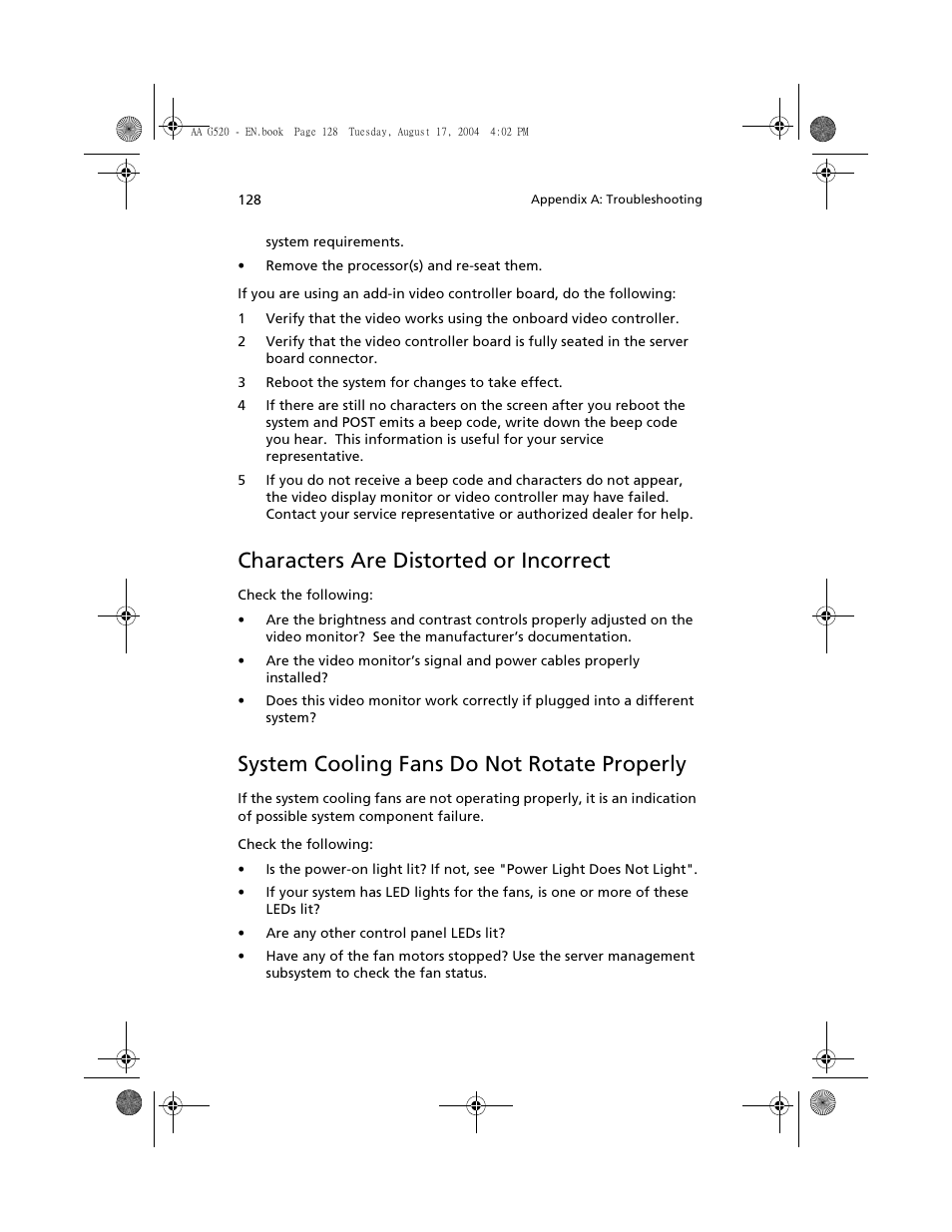 Characters are distorted or incorrect, System cooling fans do not rotate properly | Acer Altos G520 User Manual | Page 138 / 186