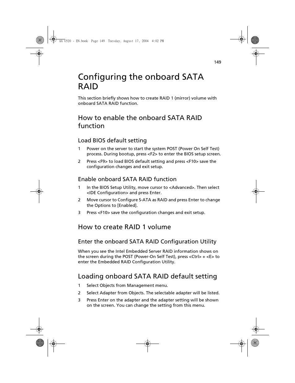 Configuring the onboard sata raid, How to enable the onboard sata raid function, How to create raid 1 volume | Loading onboard sata raid default setting | Acer Altos G520 User Manual | Page 159 / 186