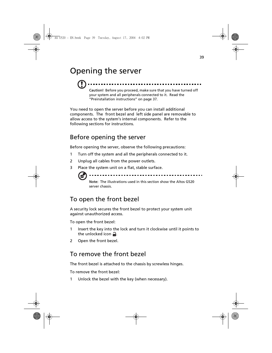 Opening the server, Before opening the server, To open the front bezel | To remove the front bezel | Acer Altos G520 User Manual | Page 49 / 186