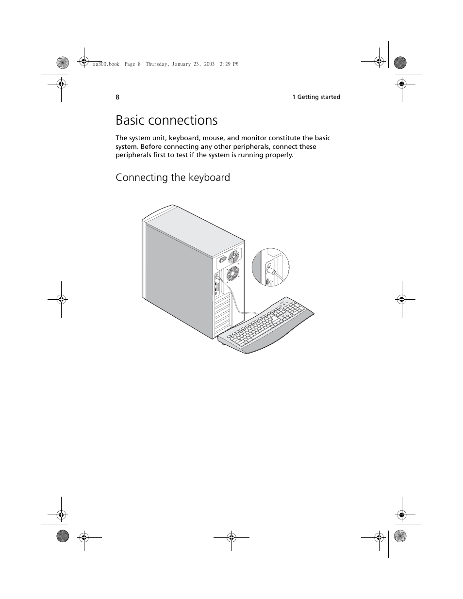 Basic connections, Connecting the keyboard | Acer Altos G301 User Manual | Page 20 / 160