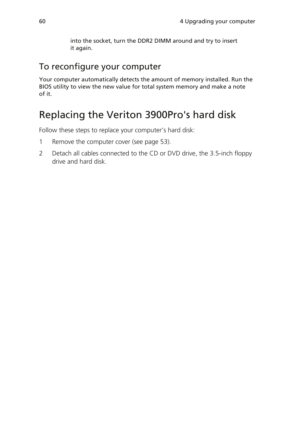 Replacing the veriton 3900pro's hard disk, To reconfigure your computer | Acer Veriton 6900Pro User Manual | Page 72 / 102