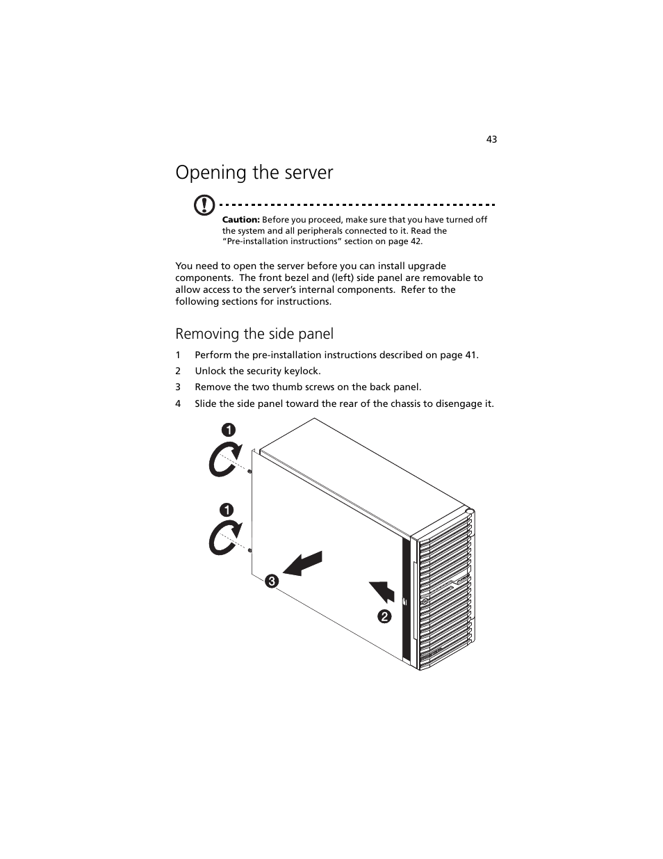 Opening the server, Removing the side panel | Acer Altos G540 M2 User Manual | Page 53 / 221