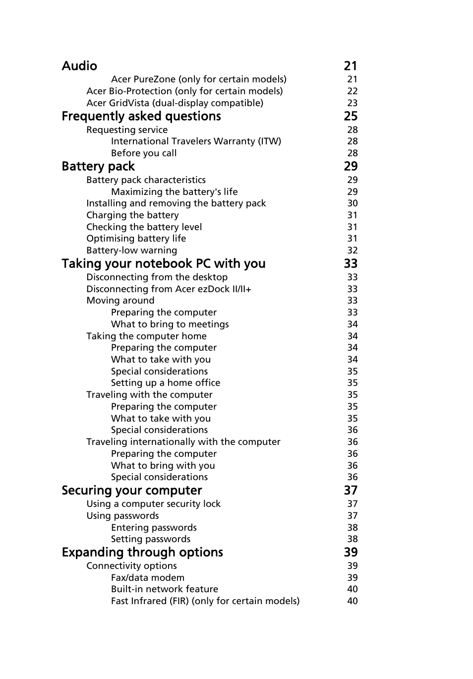 Audio 21, Frequently asked questions 25, Battery pack 29 | Securing your computer 37, Expanding through options 39 | Acer TravelMate 4730G User Manual | Page 18 / 90