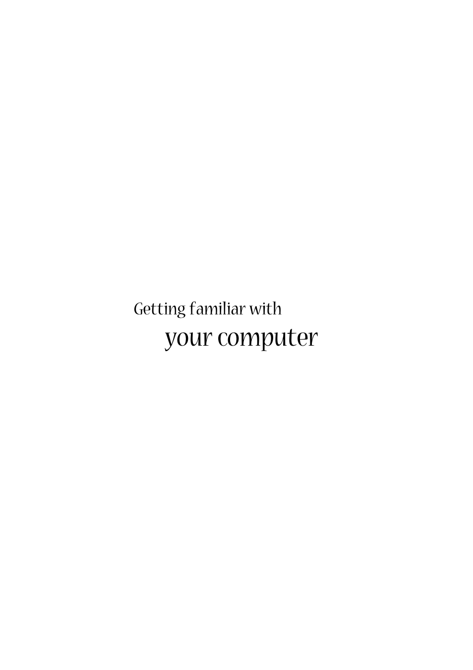 Getting familiar with your computer, Getting familiar with, Your computer | Acer Aspire 2000 User Manual | Page 11 / 130