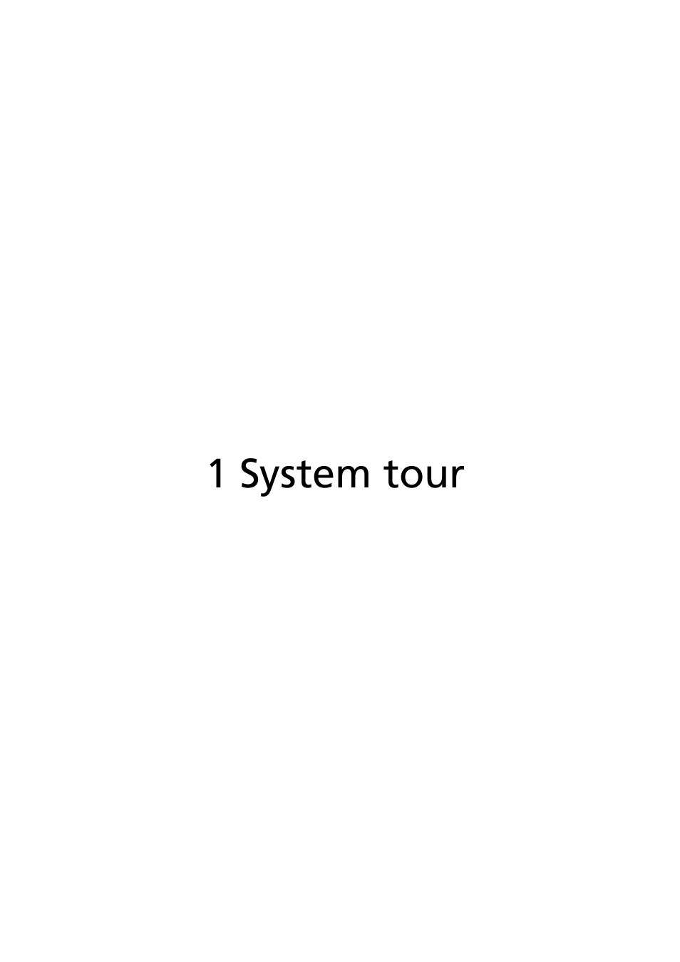1 system tour | Acer AR585 F1 User Manual | Page 13 / 68