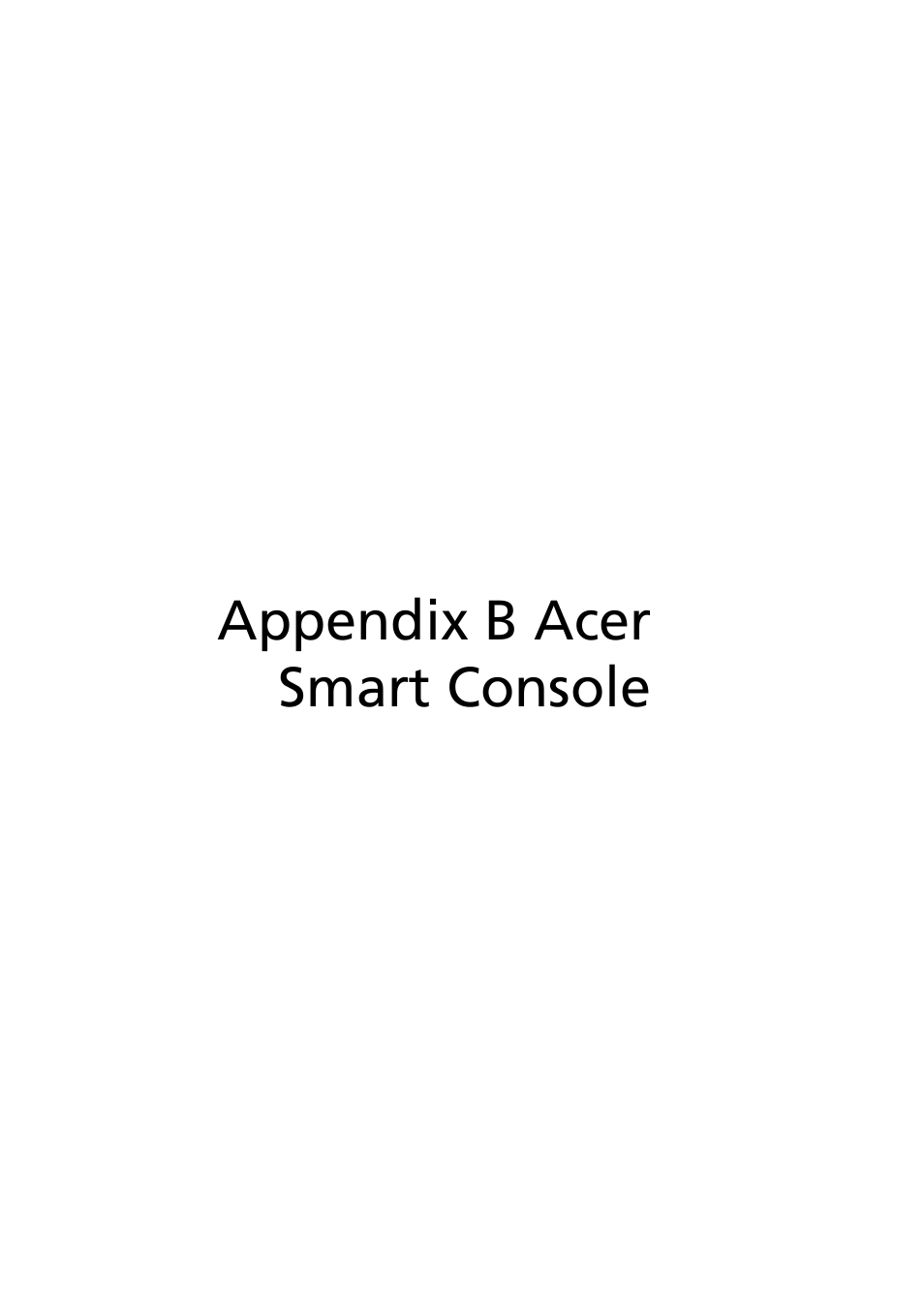 Appendix b acer smart console | Acer AR585 F1 User Manual | Page 33 / 68