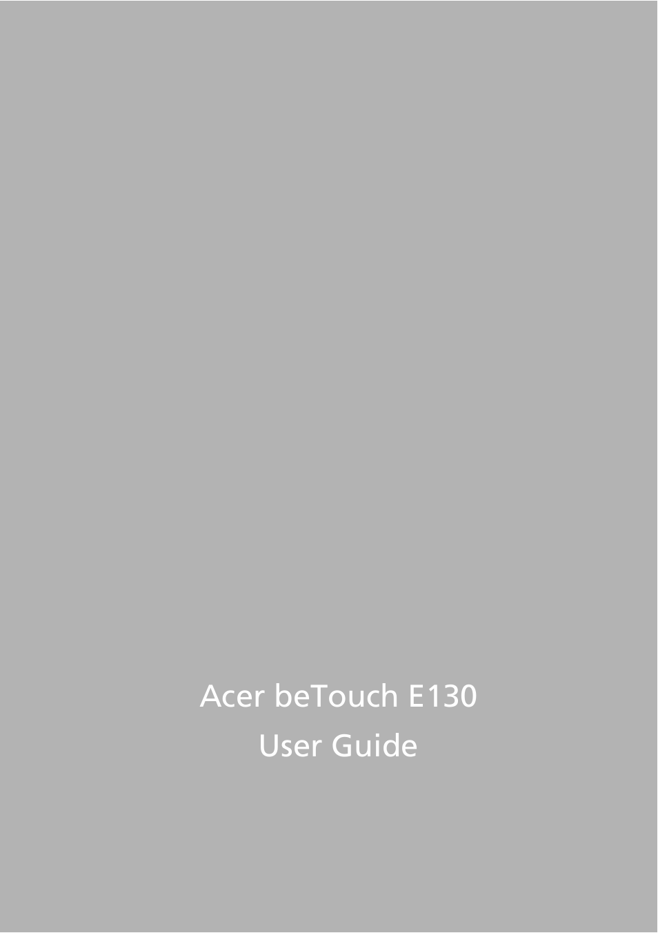 Acer E130 User Manual | 56 pages