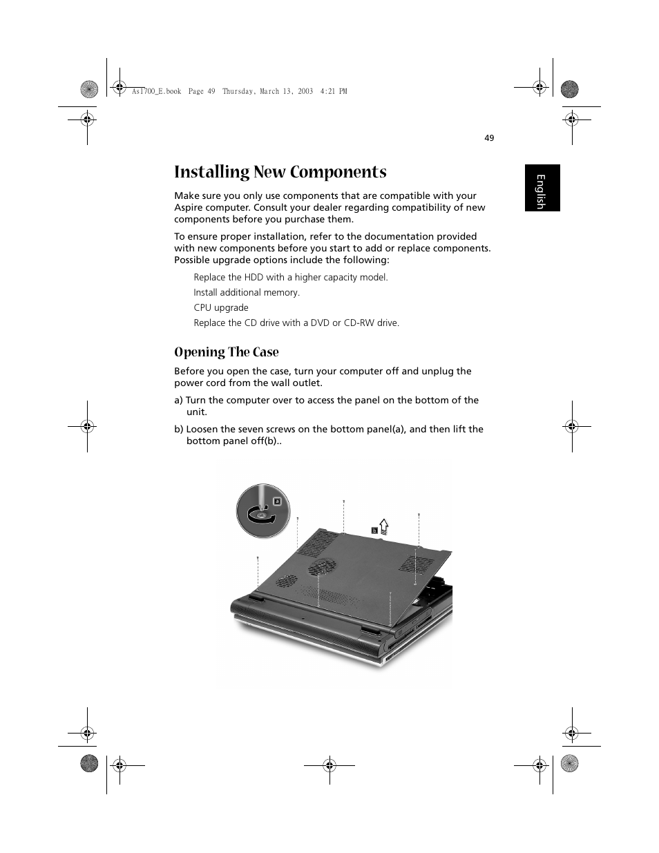 Installing new components, Opening the case | Acer Aspire 1700 User Manual | Page 59 / 102