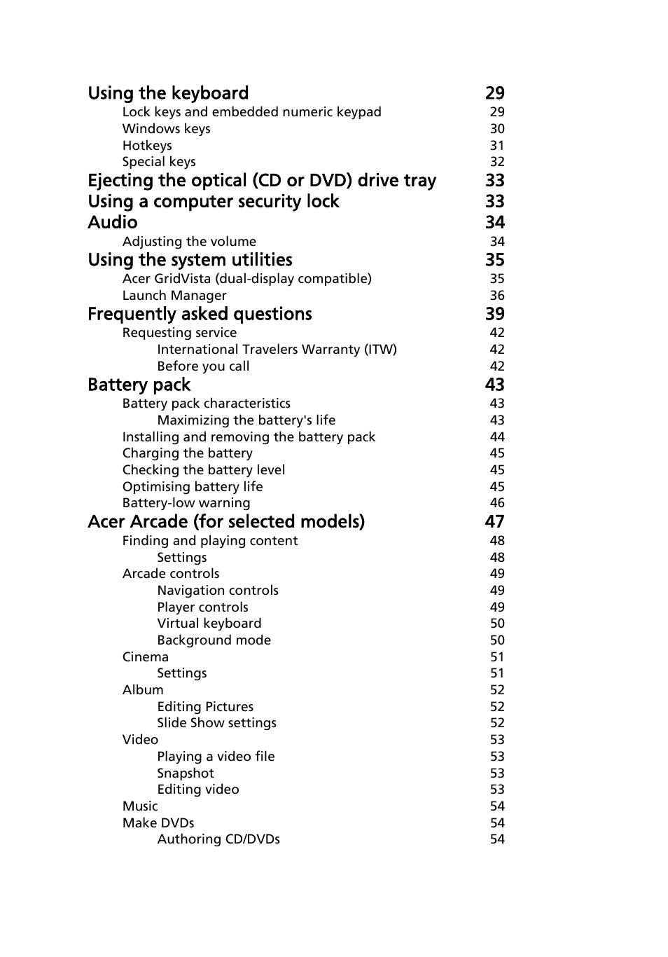 Using the keyboard 29, Using the system utilities 35, Frequently asked questions 39 | Battery pack 43, Acer arcade (for selected models) 47 | Acer Aspire 2920Z User Manual | Page 20 / 111