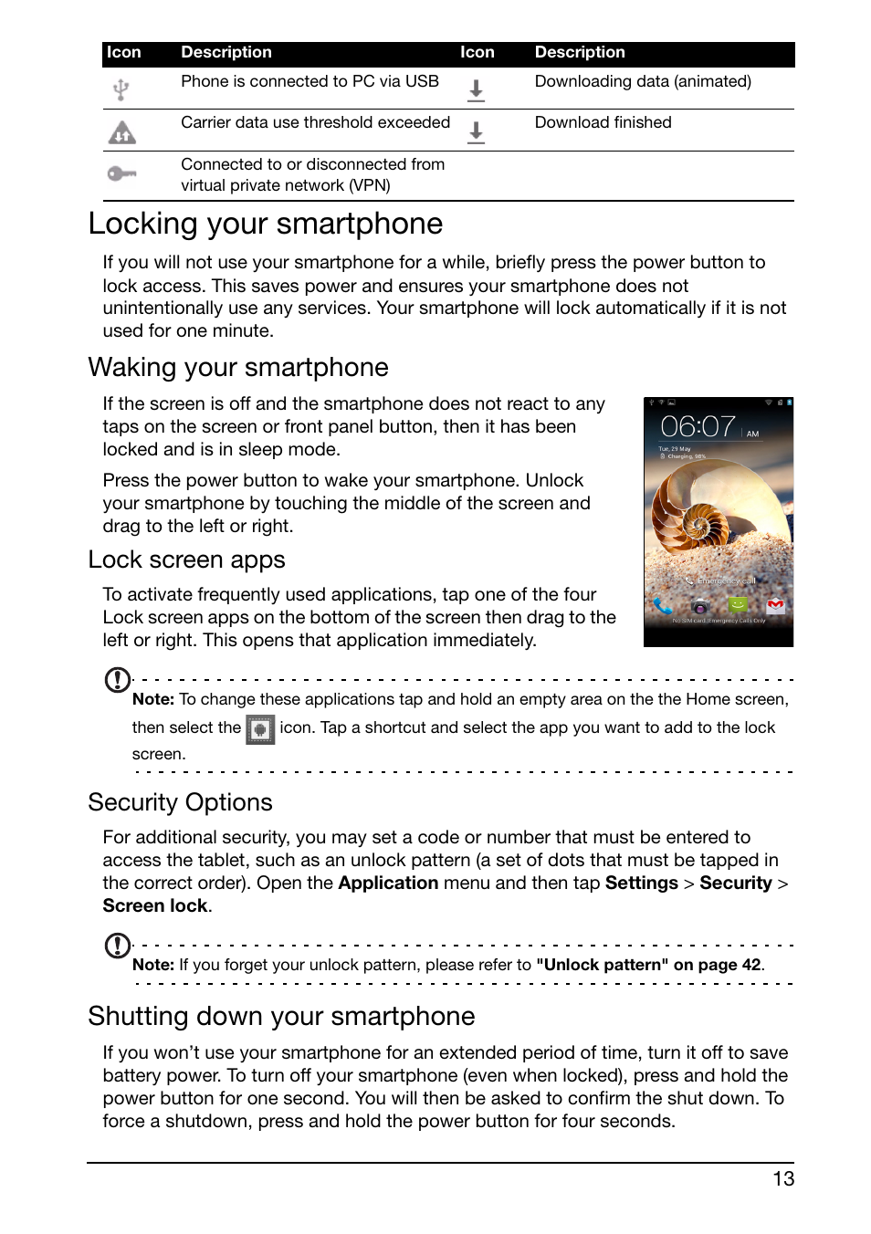 Locking your smartphone, Waking your smartphone, Shutting down your smartphone | Lock screen apps, Security options | Acer S500 User Manual | Page 15 / 59