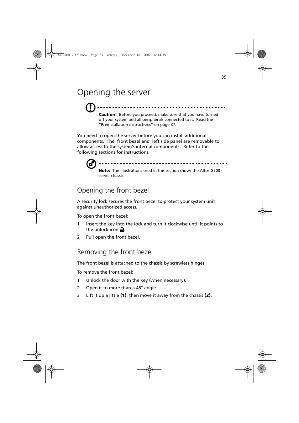 Opening the server, Opening the front bezel, Removing the front bezel | Acer Altos G700 User Manual | Page 49 / 122