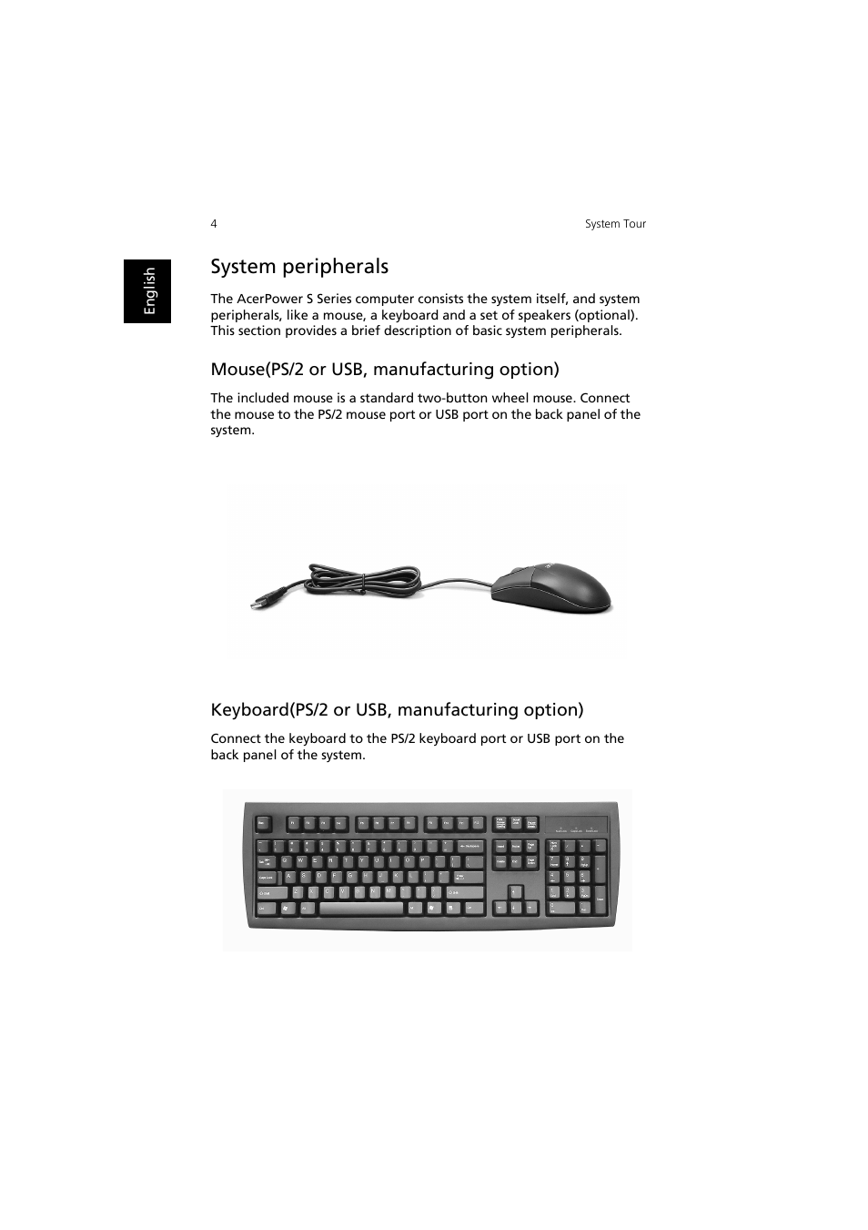 System peripherals, Mouse(ps/2 or usb, manufacturing option), Keyboard(ps/2 or usb, manufacturing option) | Acer Aspire SA90 User Manual | Page 8 / 28