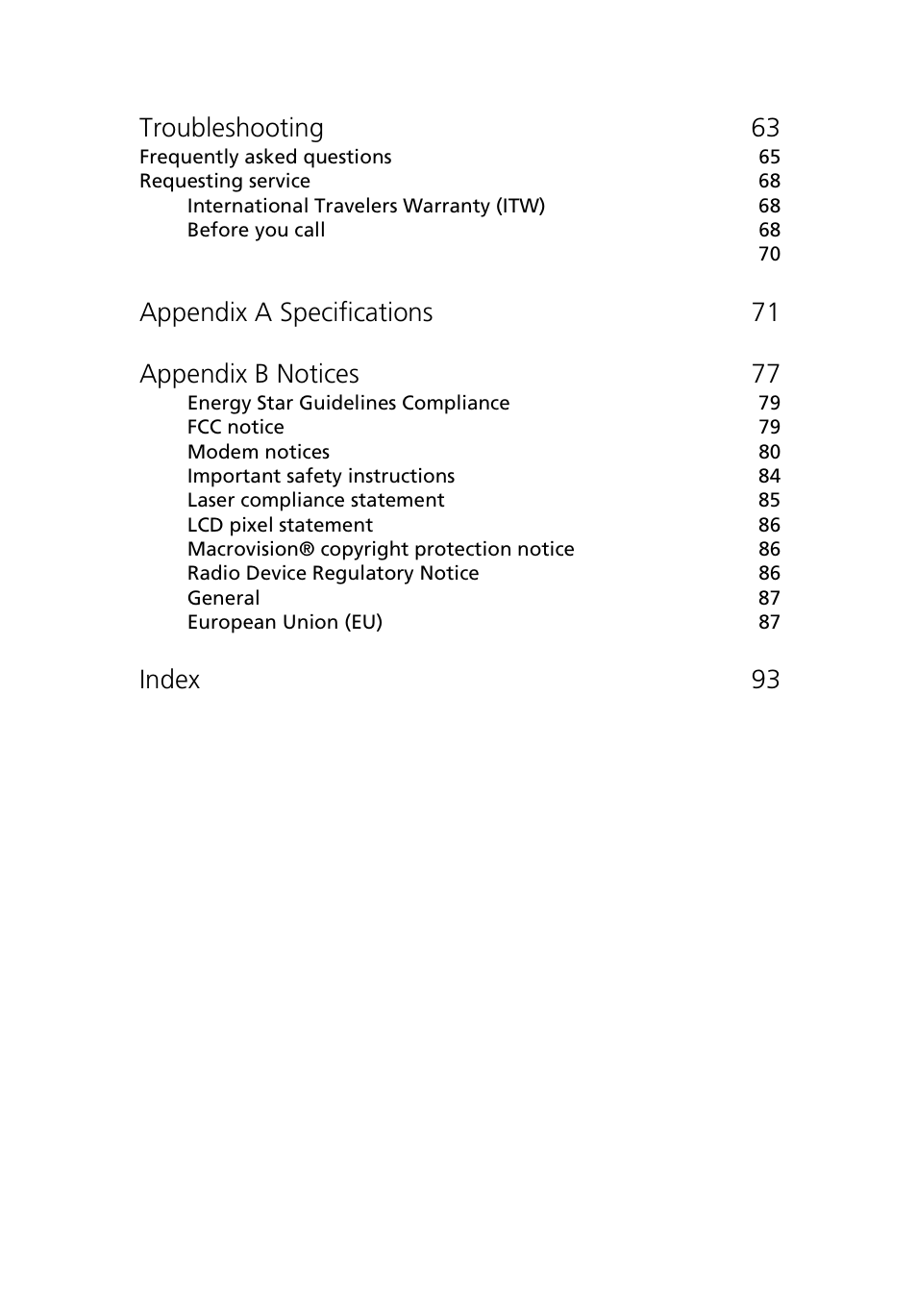 Troubleshooting 63, Appendix a specifications 71 appendix b notices 77, Index 93 | Acer Ferrari 3200 User Manual | Page 9 / 105
