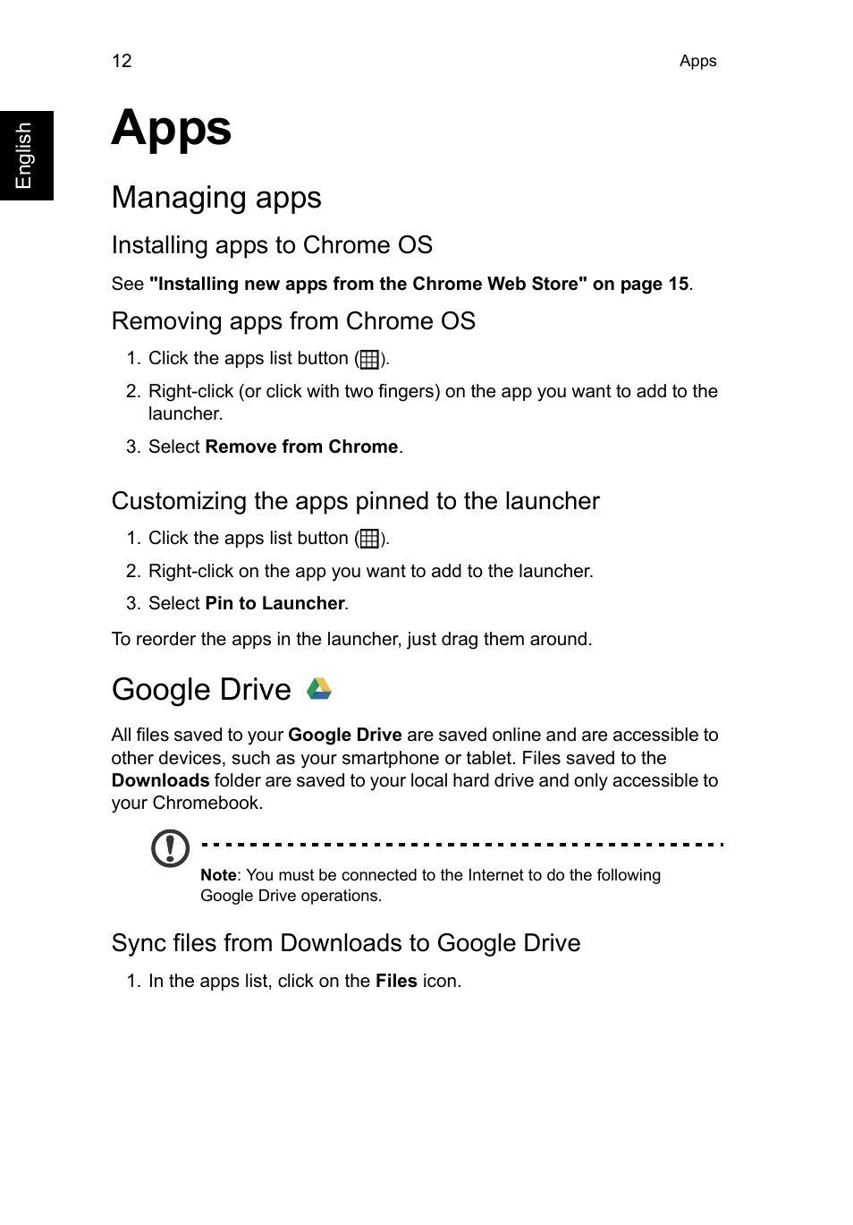 Apps, Managing apps, Installing apps to chrome os | Removing apps from chrome os, Customizing the apps pinned to the launcher, Google drive, Sync files from downloads to google drive | Acer C710 User Manual | Page 26 / 37