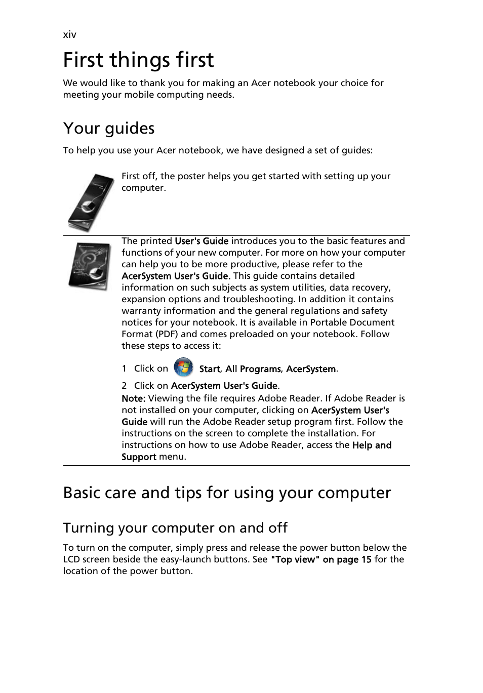 First things first, Your guides, Basic care and tips for using your computer | Turning your computer on and off | Acer Aspire 6920G User Manual | Page 14 / 109