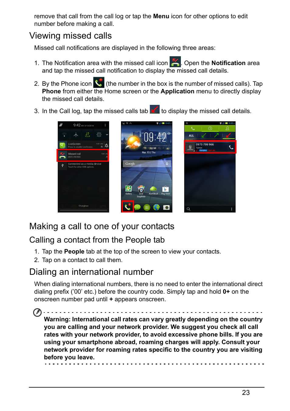 Viewing missed calls, Making a call to one of your contacts, Dialing an international number | Calling a contact from the people tab | Acer E380 User Manual | Page 23 / 61