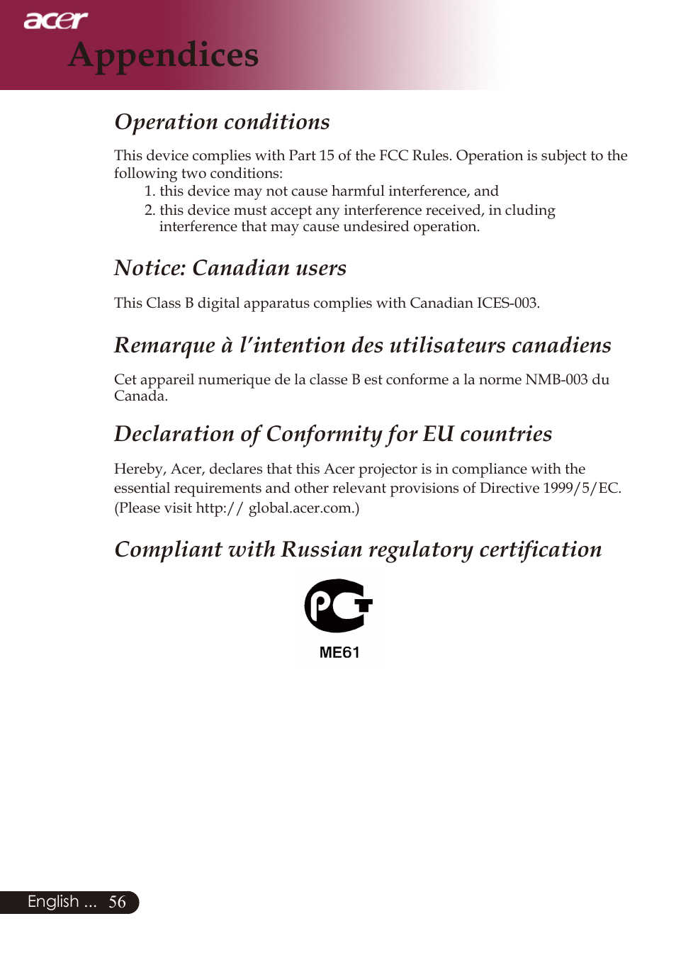 Appendices, Operation conditions, Notice: canadian users | Remarque à l’intention des utilisateurs canadiens, Declaration of conformity for eu countries, Compliant with russian regulatory certification | Acer PD726 User Manual | Page 58 / 60