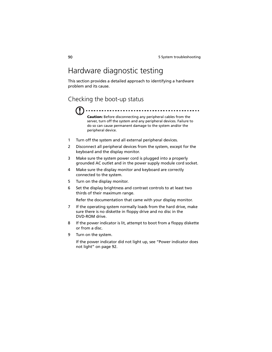 Hardware diagnostic testing, Checking the boot-up status | Acer Altos R5250 User Manual | Page 108 / 142