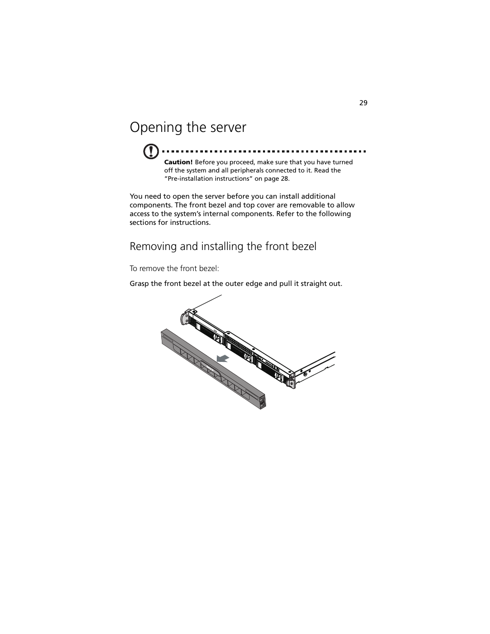 Opening the server, Removing and installing the front bezel | Acer Altos R5250 User Manual | Page 47 / 142