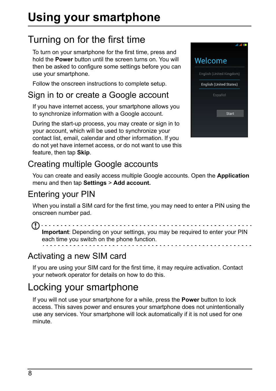 Using your smartphone, Turning on for the first time, Sign in to or create a google account | Creating multiple google accounts, Entering your pin, Activating a new sim card, Locking your smartphone | Acer Z160 User Manual | Page 8 / 63