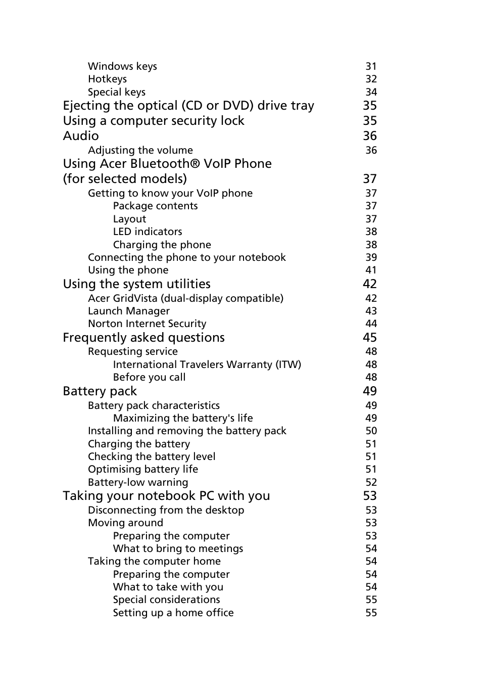 Using the system utilities 42, Frequently asked questions 45, Battery pack 49 | Acer TravelMate 4310 User Manual | Page 16 / 101