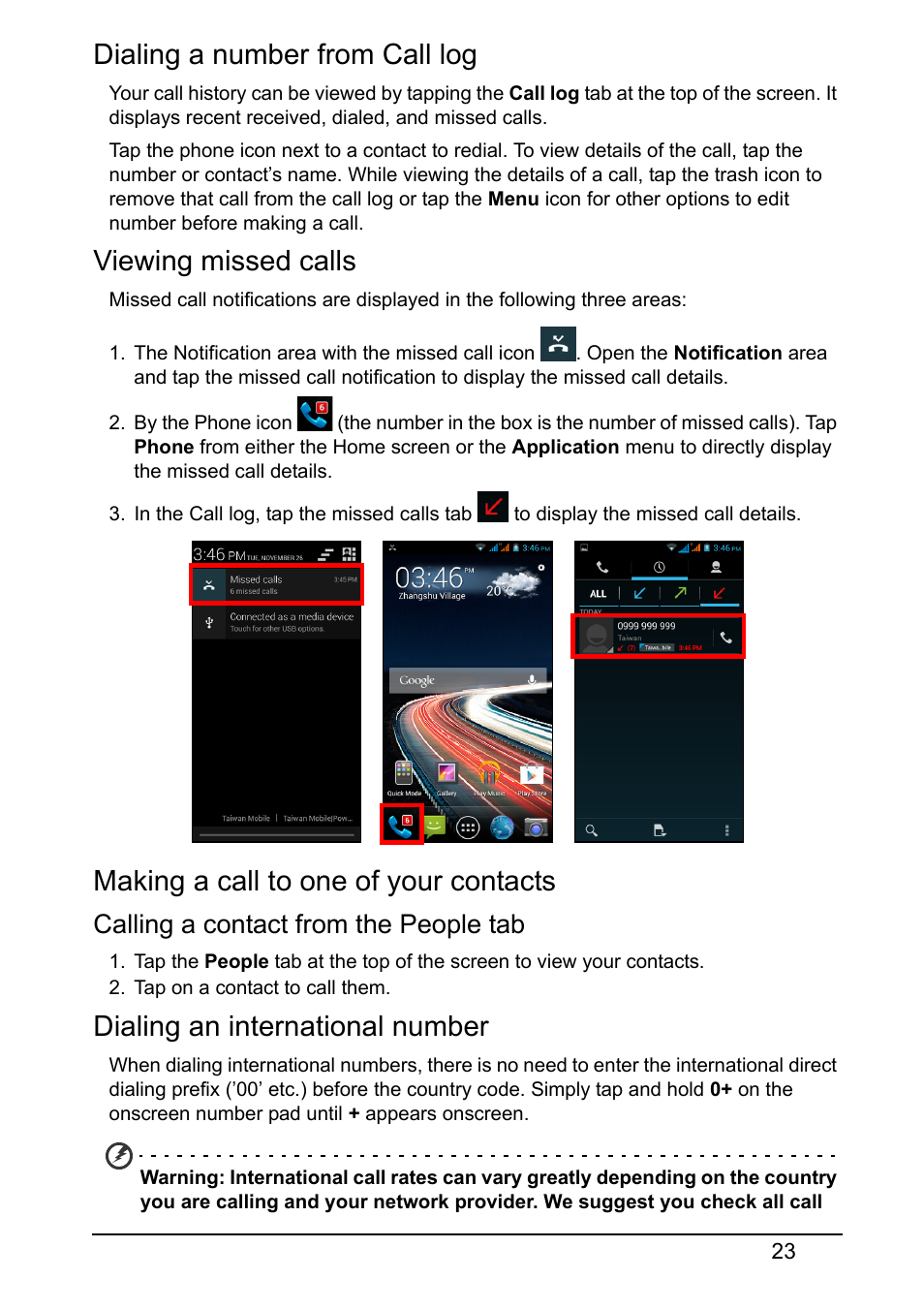 Dialing a number from call log, Viewing missed calls, Making a call to one of your contacts | Dialing an international number, Calling a contact from the people tab | Acer Z150 User Manual | Page 23 / 65