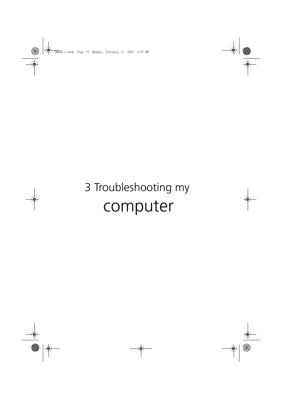 3 troubleshooting my computer, Computer | Acer TravelMate 800 User Manual | Page 63 / 90