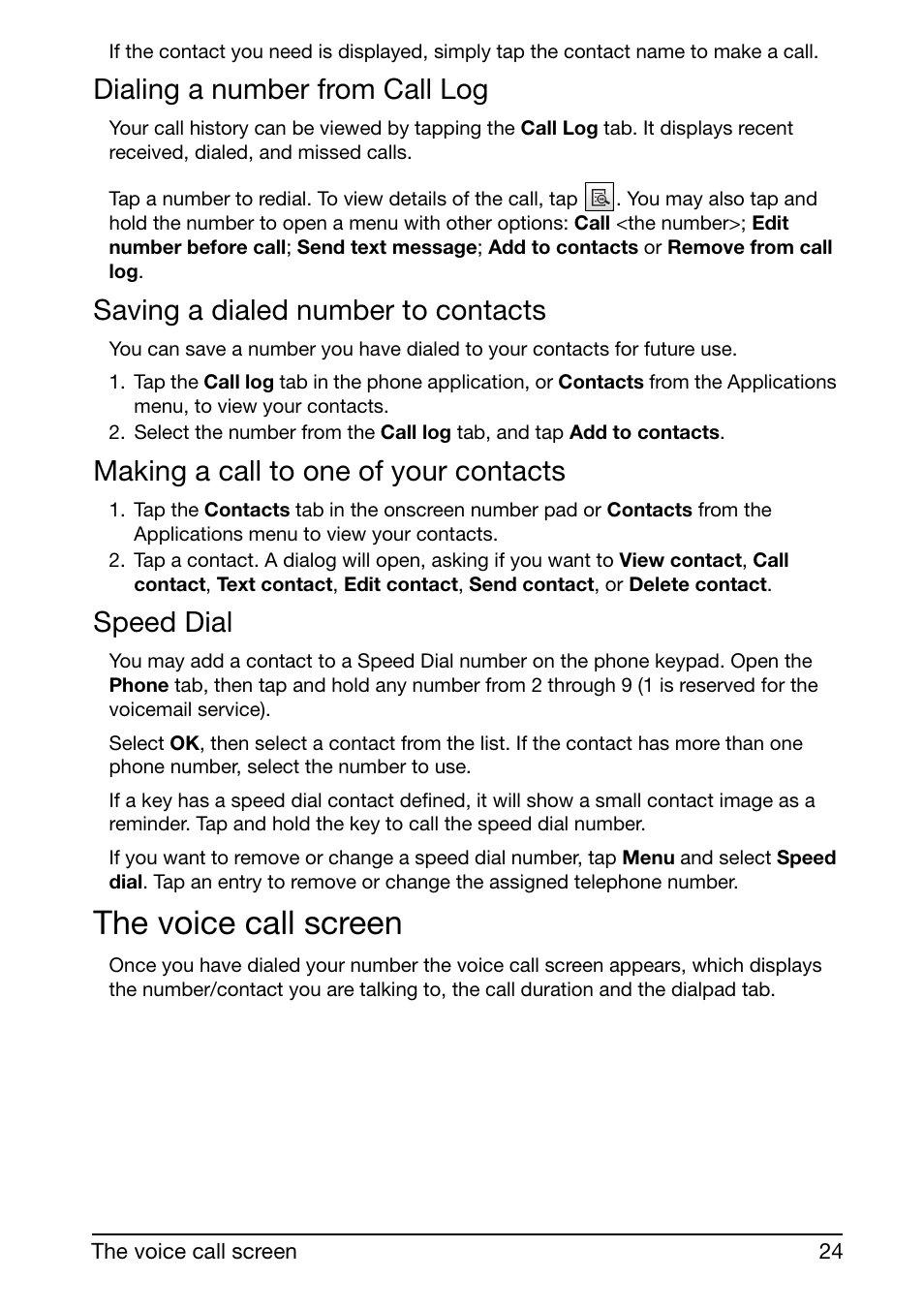 The voice call screen, Dialing a number from call log, Saving a dialed number to contacts | Making a call to one of your contacts, Speed dial | Acer Liquid mini Ferrari User Manual | Page 24 / 63