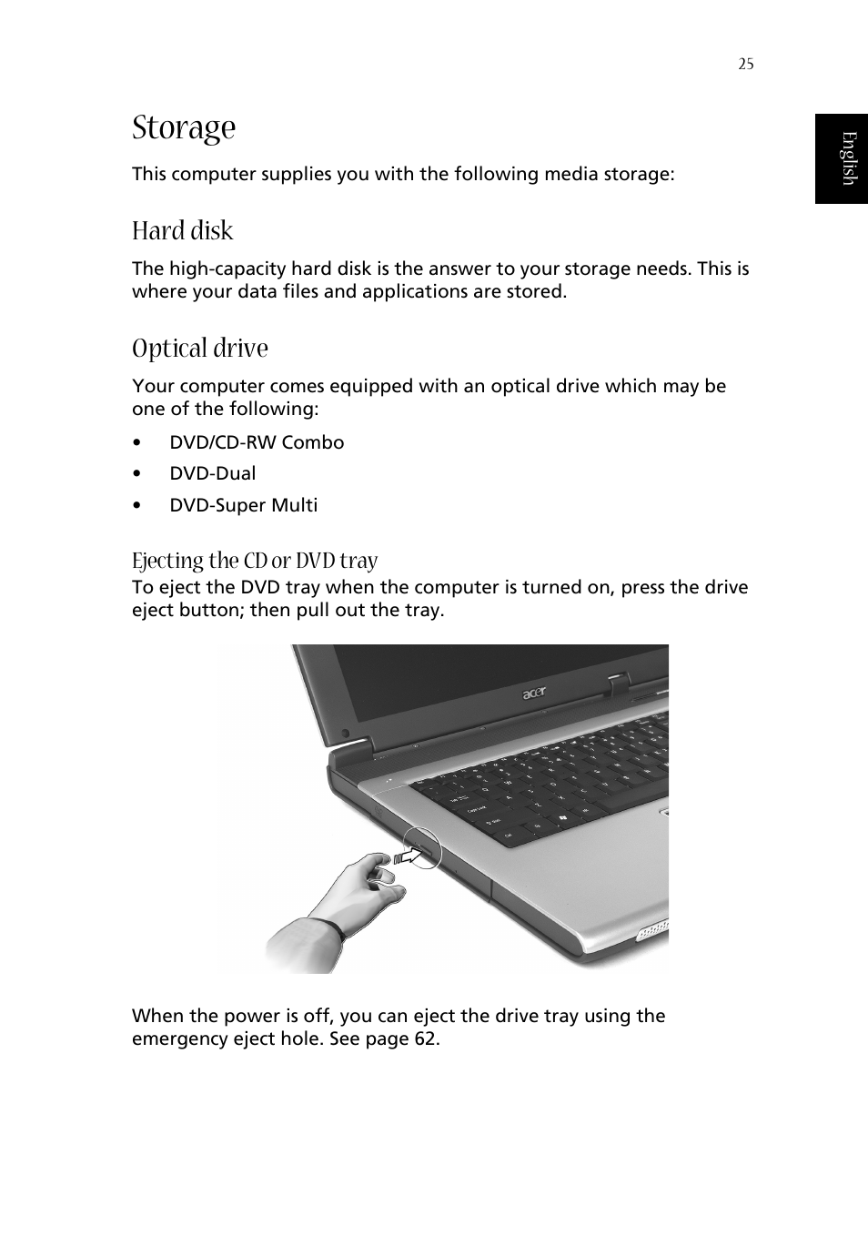 Storage, Hard disk, Optical drive | Ejecting the cd or dvd tray | Acer Aspire 1680 User Manual | Page 33 / 101