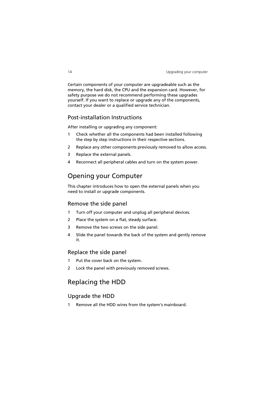 Opening your computer, Replacing the hdd, Post-installation instructions | Remove the side panel, Replace the side panel, Upgrade the hdd | Acer AcerPower SV User Manual | Page 20 / 30