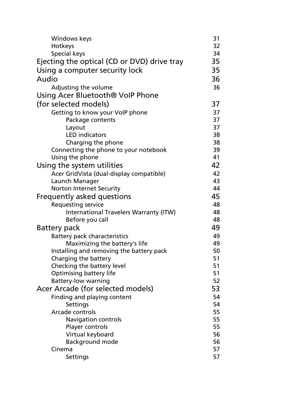 Using the system utilities 42, Frequently asked questions 45, Battery pack 49 | Acer arcade (for selected models) 53 | Acer Extensa 4010 User Manual | Page 16 / 114