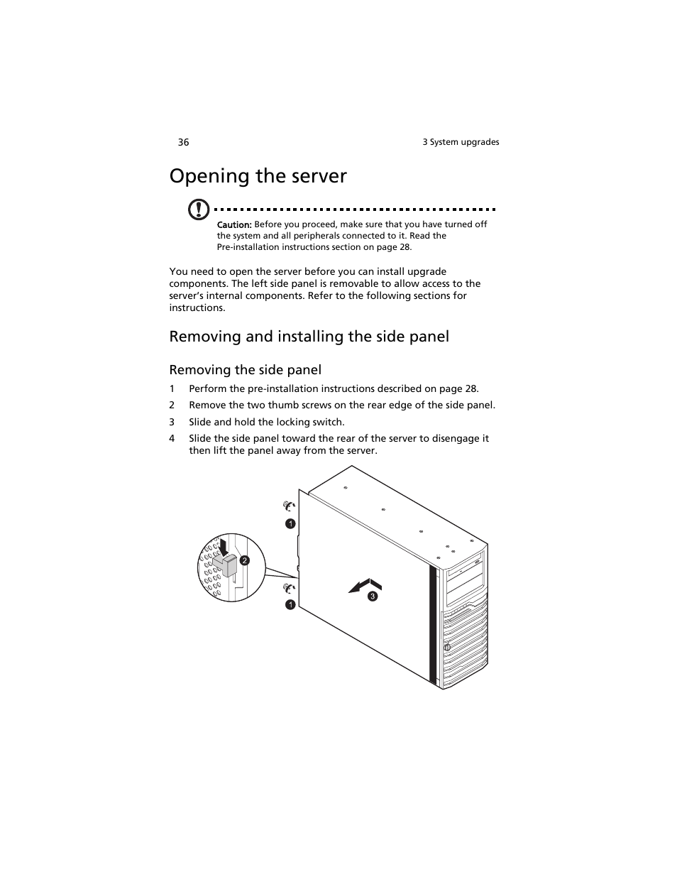 Opening the server, Removing and installing the side panel | Acer AT310 F1 User Manual | Page 54 / 176