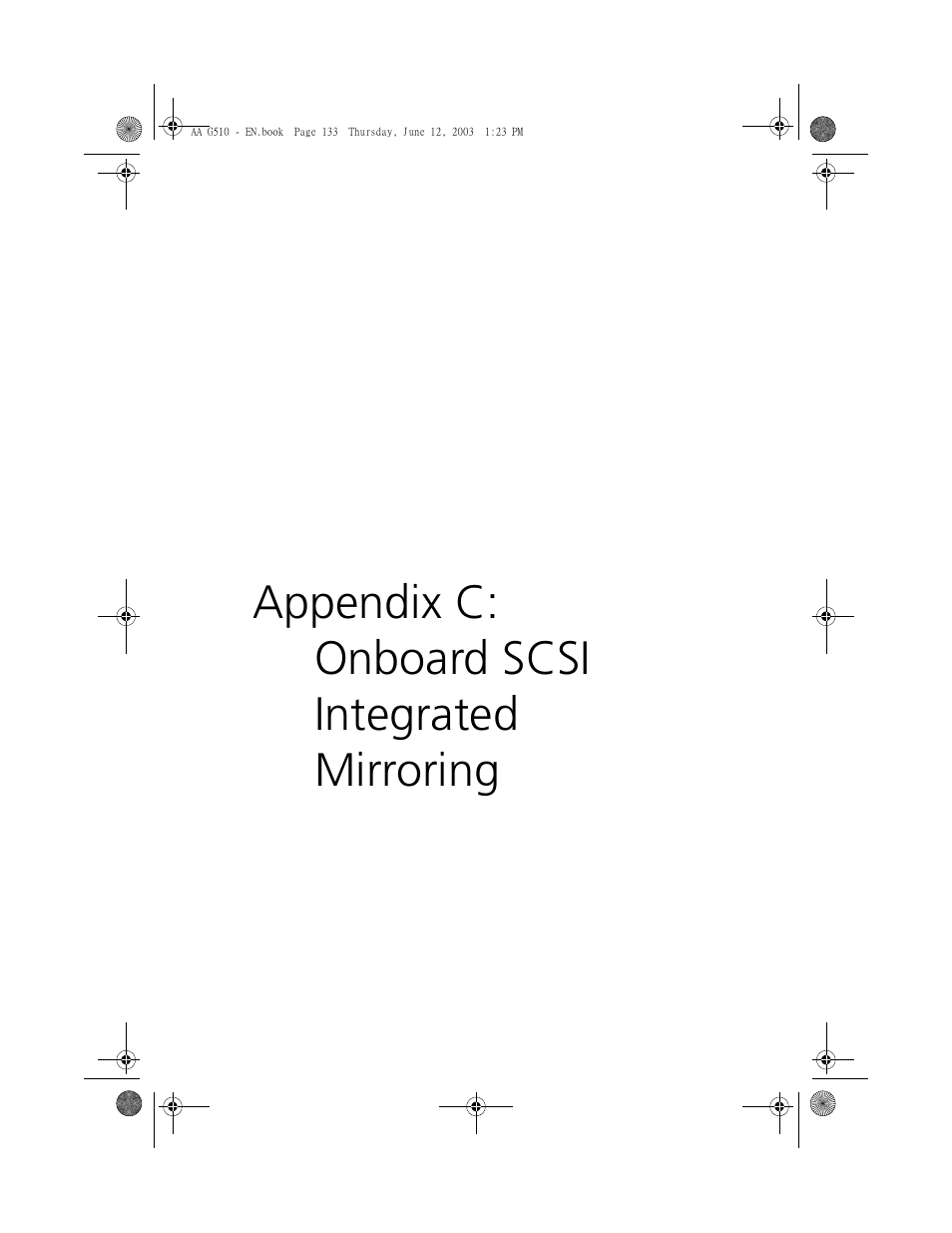 Appendix c: onboard scsi integrated mirroring, Appendix c: onboard scsi integrated mirroring 133 | Acer Altos G510 User Manual | Page 149 / 158