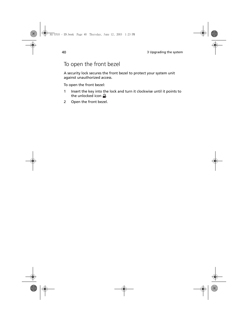 To open the front bezel | Acer Altos G510 User Manual | Page 52 / 158